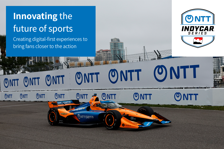 Innovating the future of sports Creating digital-first experiences to bring fans closer to the action