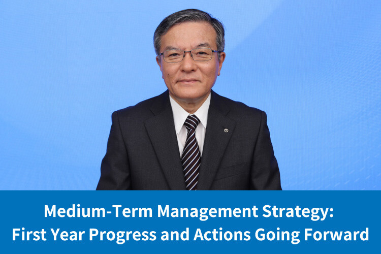 Medium-Term Management Strategy: First Year Progress and Actions Going Forward