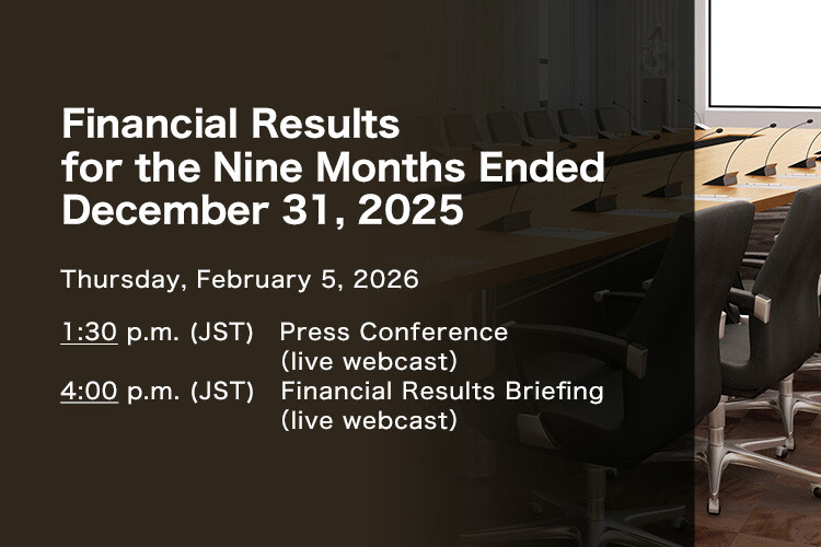Financial Results for the Nine Months Ended December 31, 2025 (Thursday, February 5, 2026)
