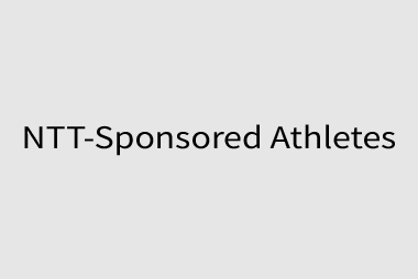 NTT-Sponsored Athletes